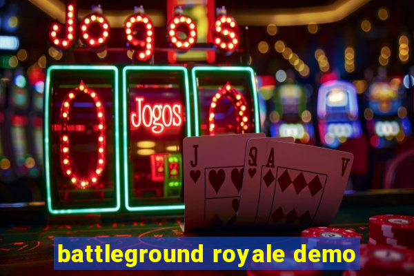 battleground royale demo